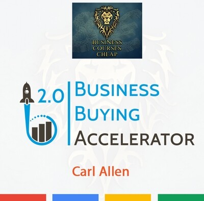 CARL ALLEN 
BUSINESS BUYING ACCELERATOR 2.0