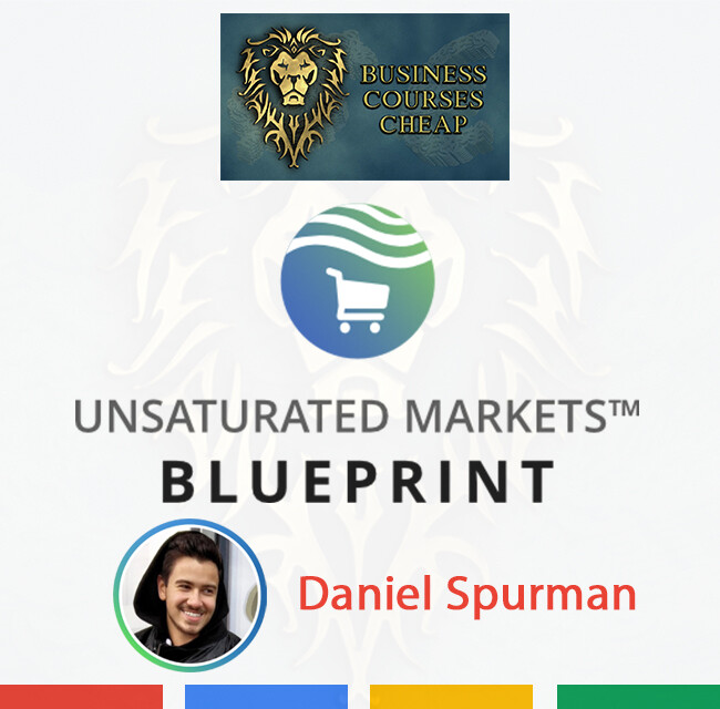 DANIEL SPURMAN - UNSATURATED MARKETS™ BLUEPRINT