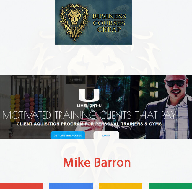 MIKE BARRON - MOTIVATED TRAINING CLIENTS THAT PAY PROGRAM