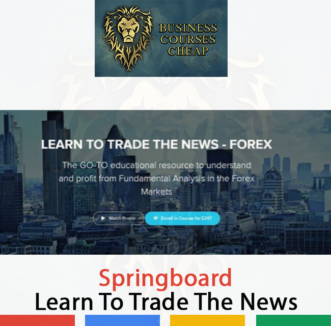 SPRINGBOARD - LEARN TO TRADE THE NEWS