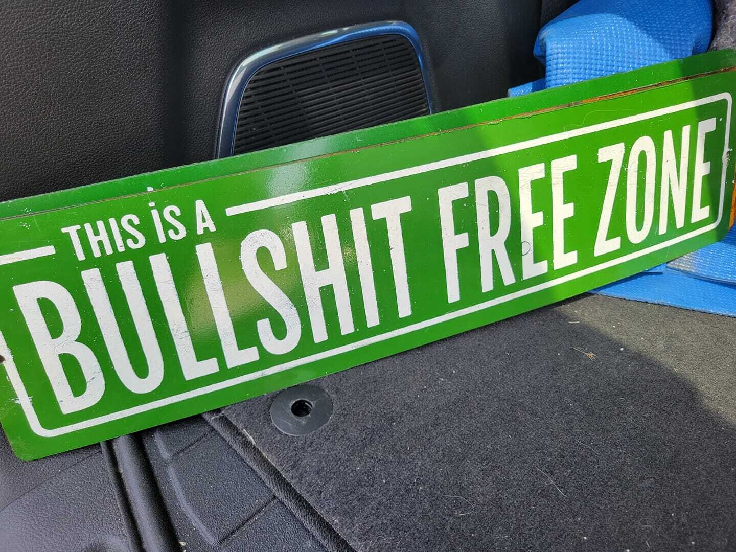 Metal Sign BS Free Zone 6x 22" (Pick up only)