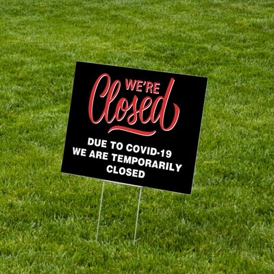 "We're Closed" Lawn Signs 18"x24" Corrugated Plastic - 10 Pack