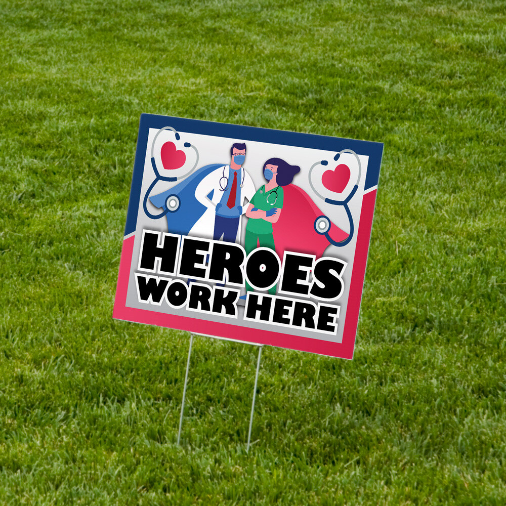 "Heroes Work Here" Lawn Signs 18"x24" Corrugated Plastic - 10 Pack