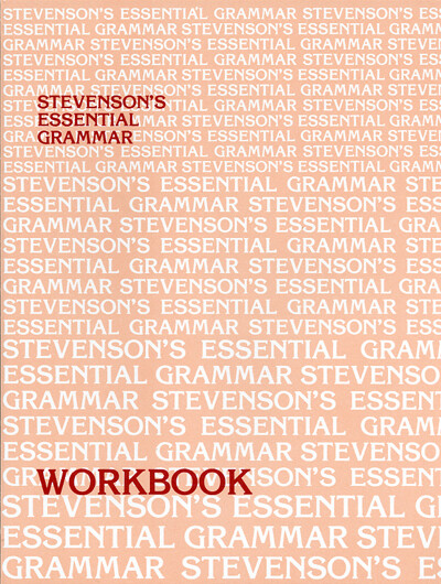 Stevenson’s Essential Grammar Workbook Stevenson’s Essential Grammar Workbook