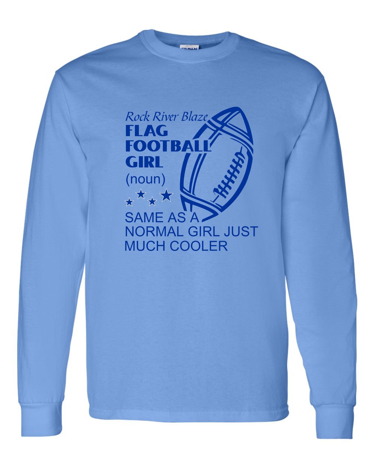 Unisex DryBlend®  Long Sleeve T-Shirt - Flag Football Girl (noun) - Carolina Blue
