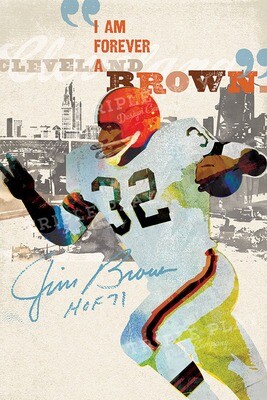 JIM BROWN — "I am forever a Cleveland Brown" JIM BROWN — "I am forever a Cleveland Brown"