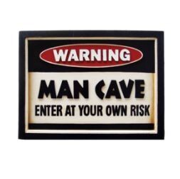 Pub Sign - Man Cave, Enter at your Own Risk