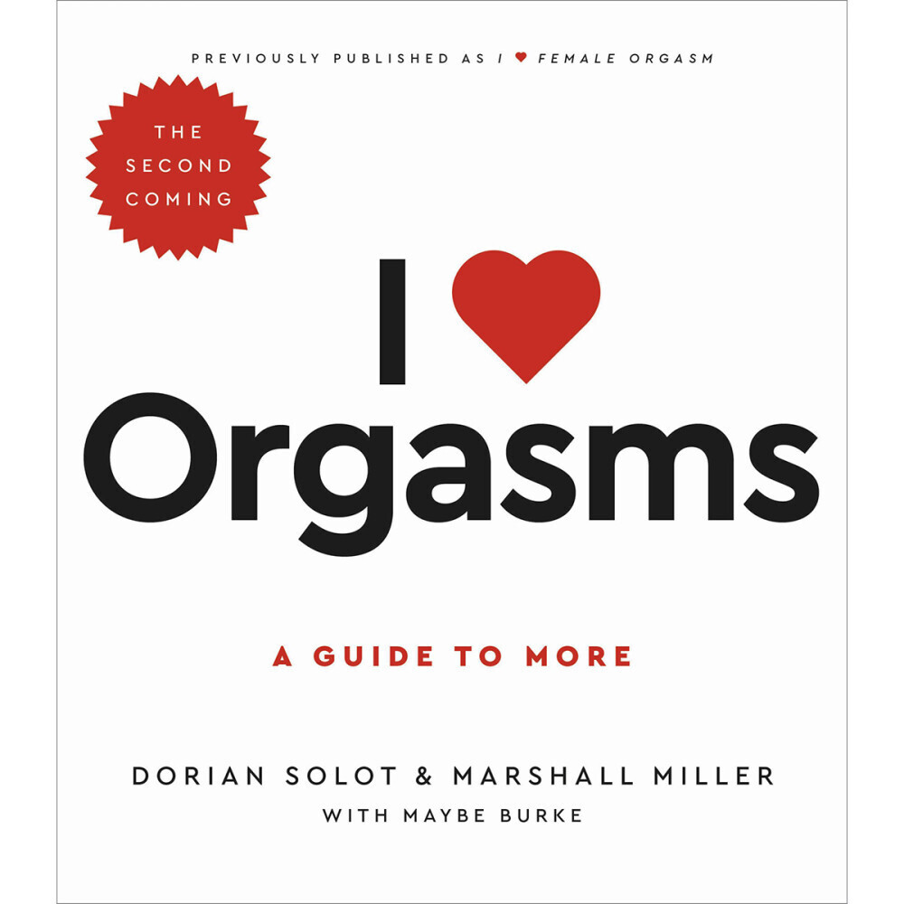 I Love Orgasms: The Second Coming