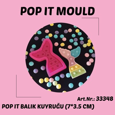 33348 Pop İt Balık Kuyruğu (7*3,5cm)