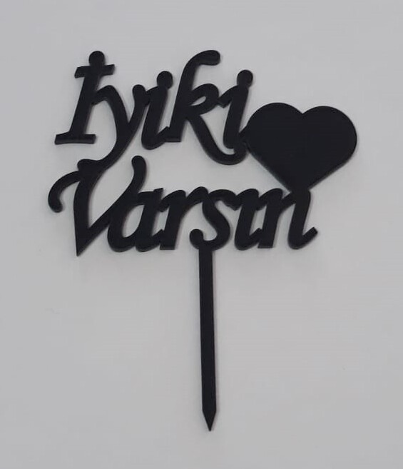 Pasta Topper İyi Ki Varsın