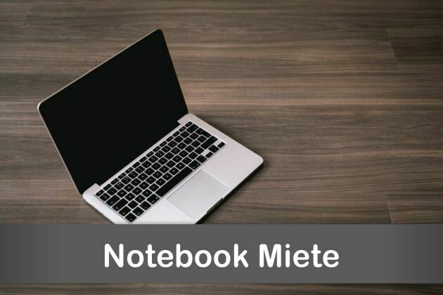 Notebook Miete 	36,- / Tag Langzeitmiete auf Anfrage