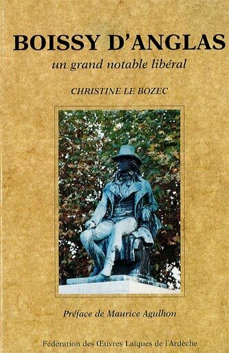 Boissy d&#39;Anglas, un grand notable libéral