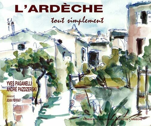 L&#39;Ardèche tout simplement