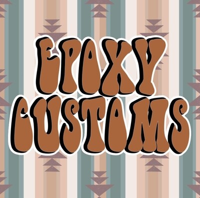 Epoxy Customs