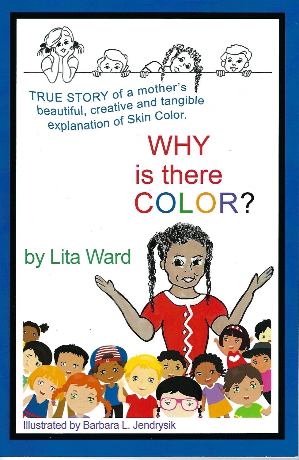 Why is there COLOR? By Lita Ward