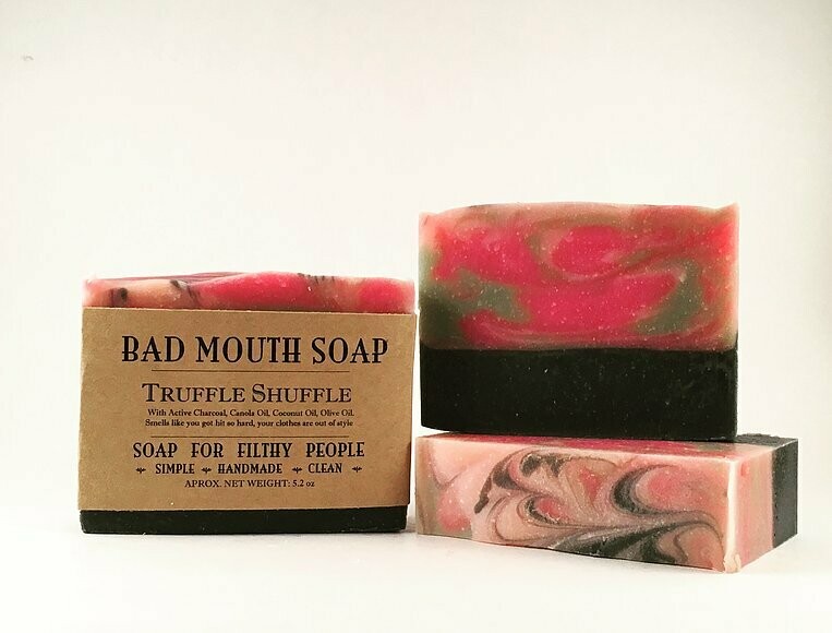 Truffle Shuffle - Bad Mouth Soap