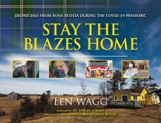 Stay The Blazes Home-Len Wagg