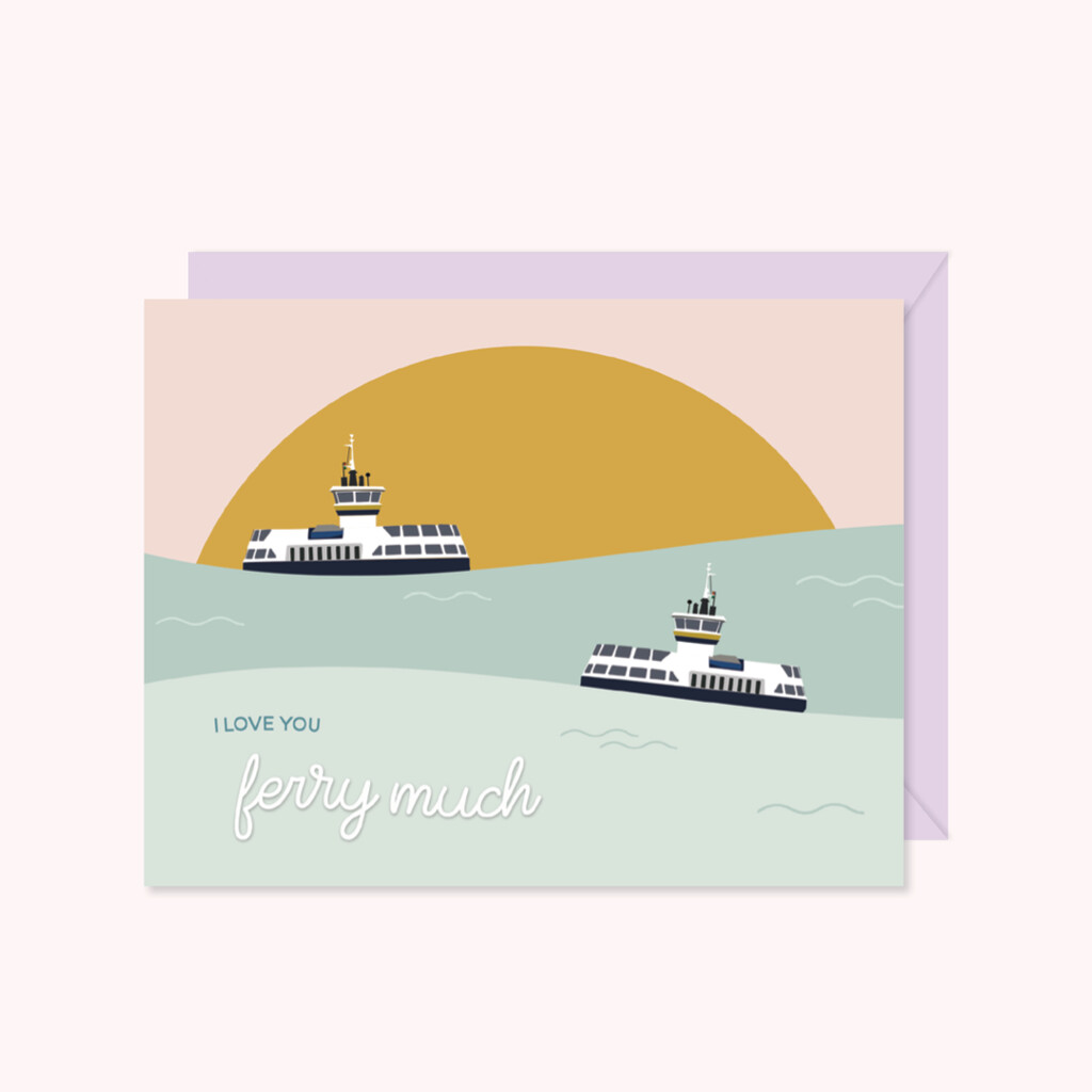 I Love You Ferry Much Card- Paper Hearts