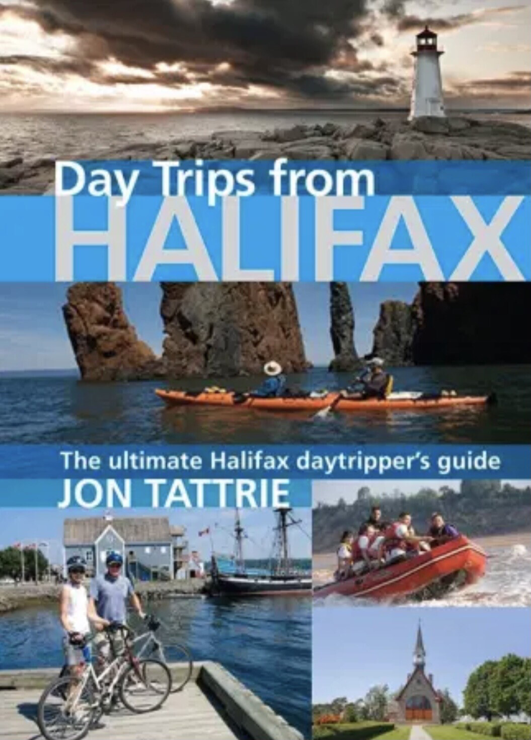 Day Trips From Halifax Guide Book