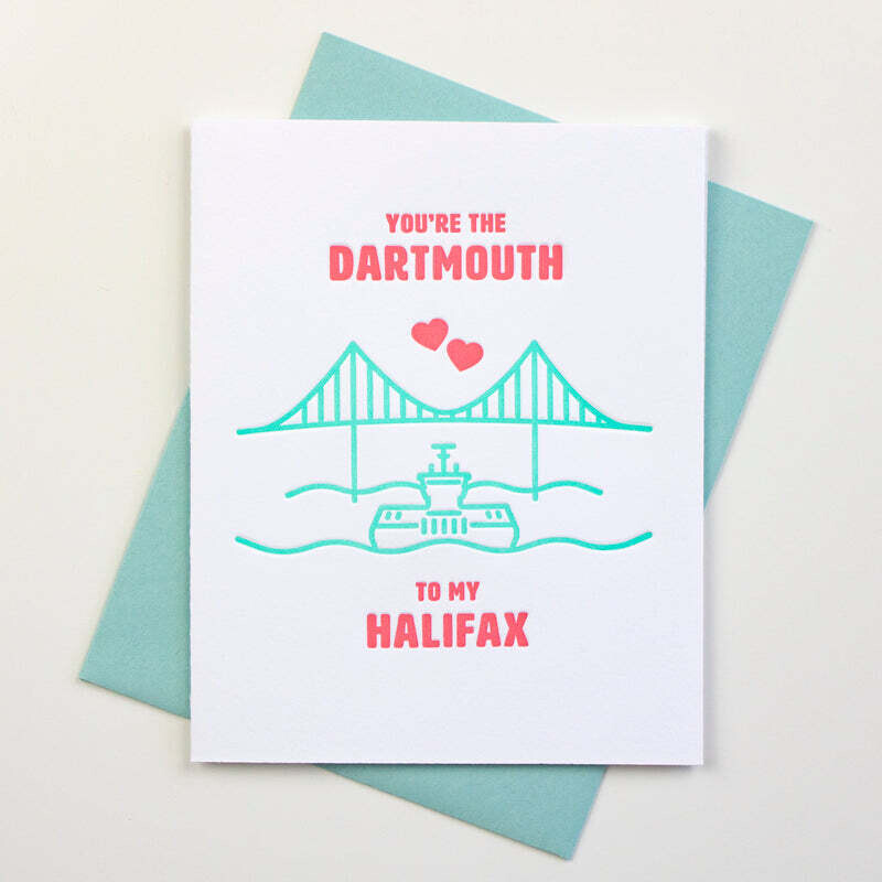 You're the Dartmouth to my Halifax Card- Inkwell Originals 