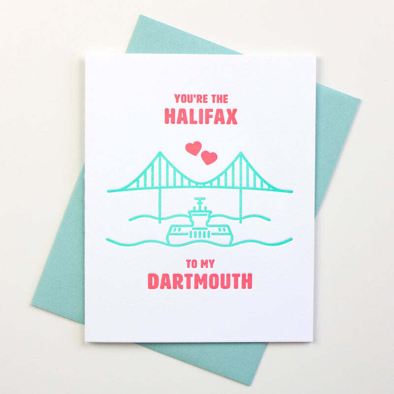 You're the Halifax to my Dartmouth Card- Inkwell Originals 