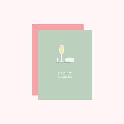 You Had Me At Open Bar Card- Paper Hearts 
