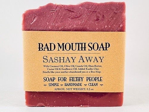 Sashay Away- Bad Mouth Soap 
