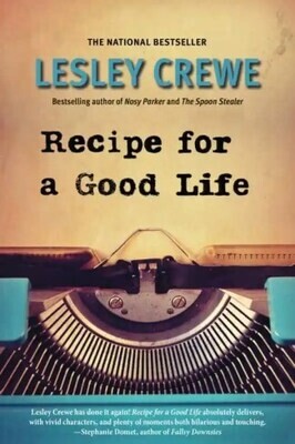 Recipe for a Good Life, Lesley Crewe 
