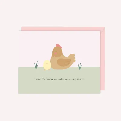 Thanks For Taking Me Under Your Wing, Mama Card 