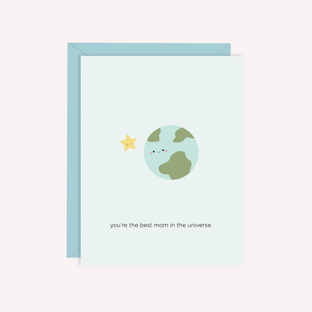 You&#39;re the Best Mom in the Universe Card 