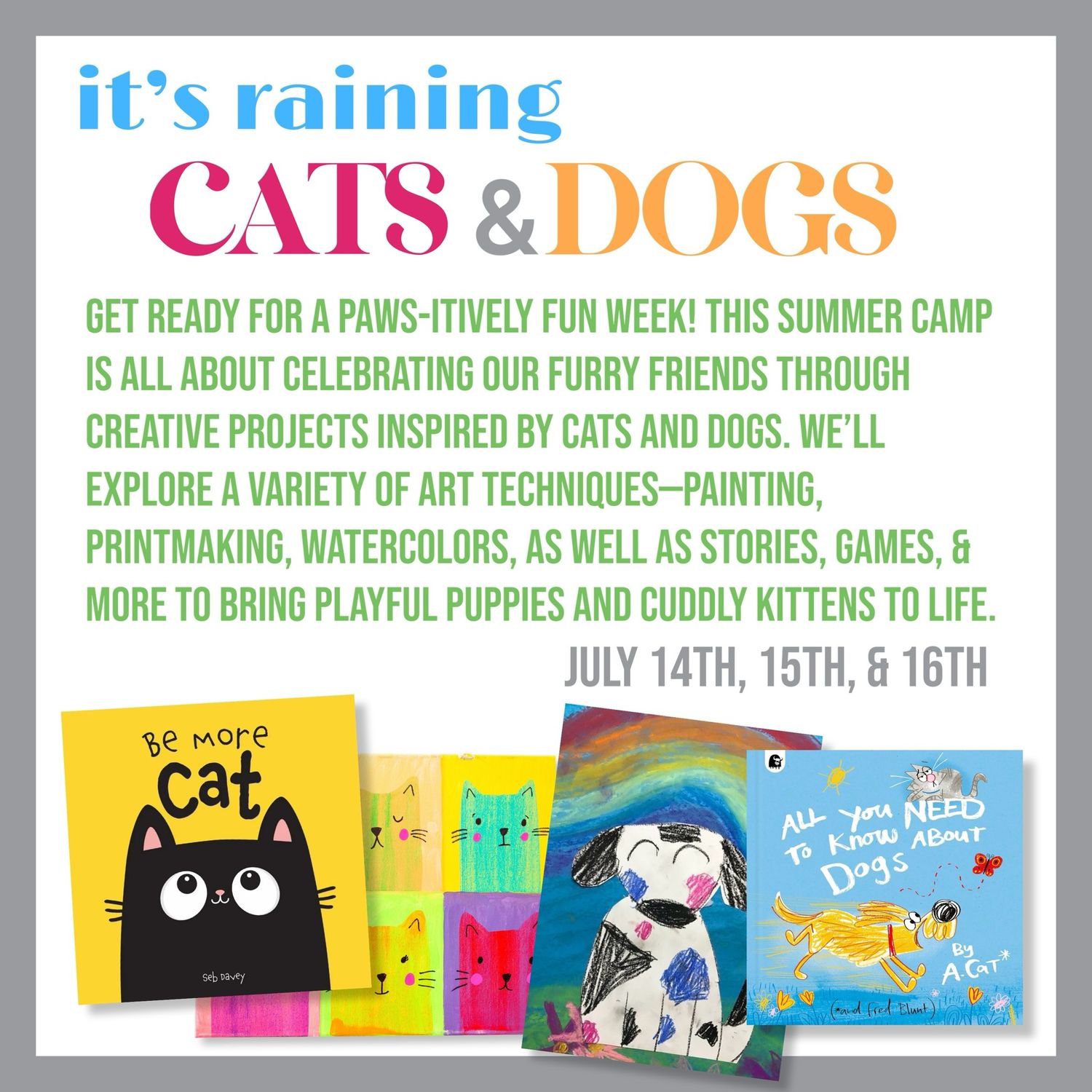 Week #7/Cats &amp; Dogs Summer Camp