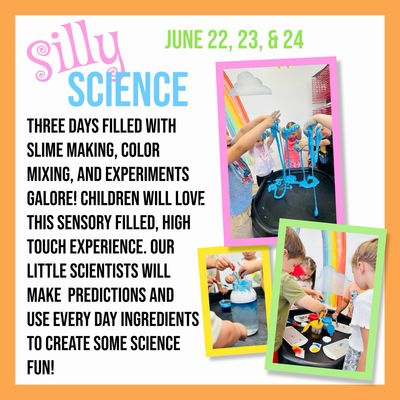 Week #4/Silly Science Camp