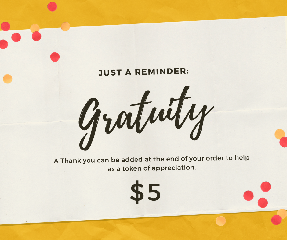 Gratuity $5 Gratuity $5