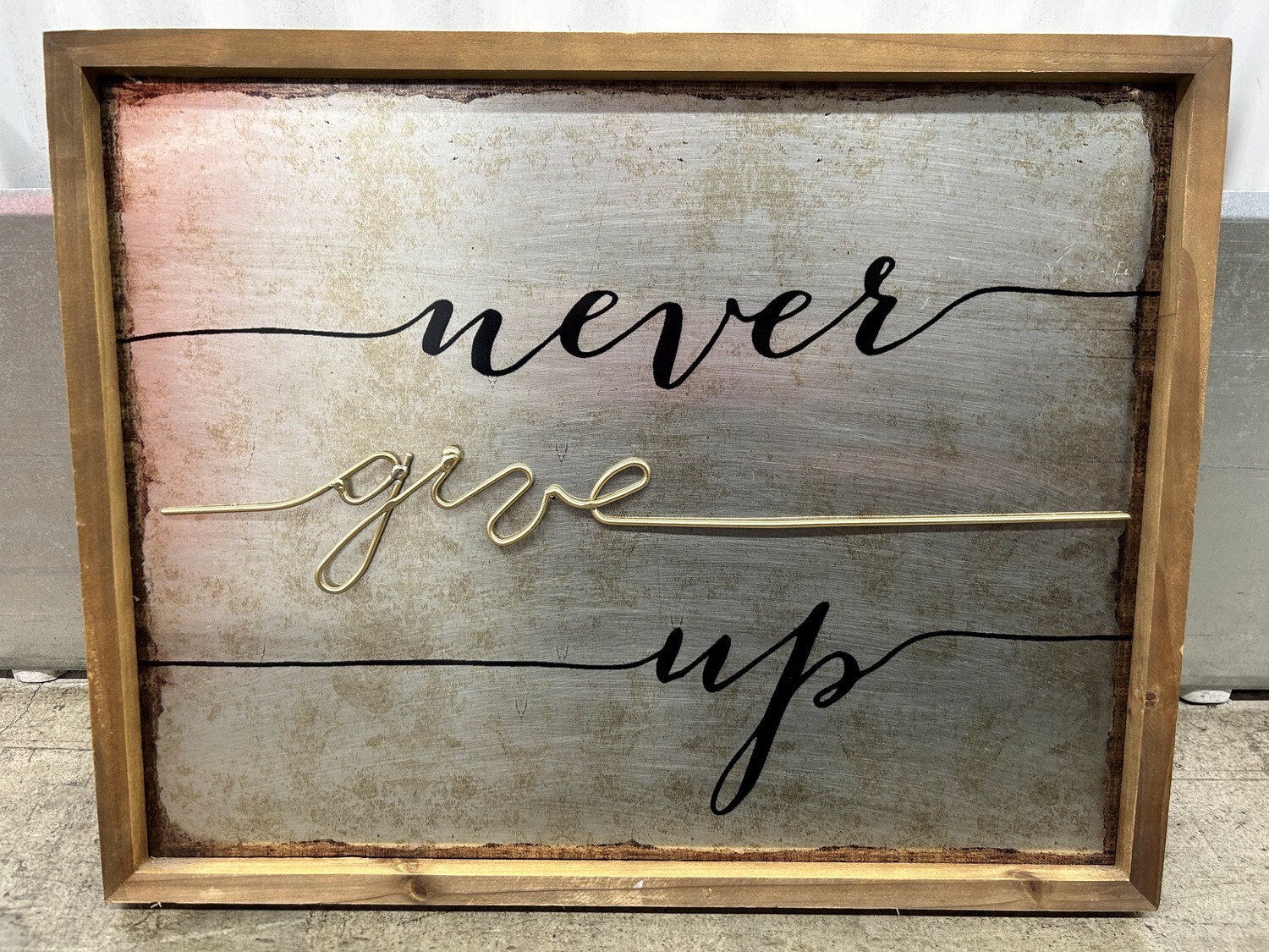 Sign: Never Give Up, 20x15 #2314