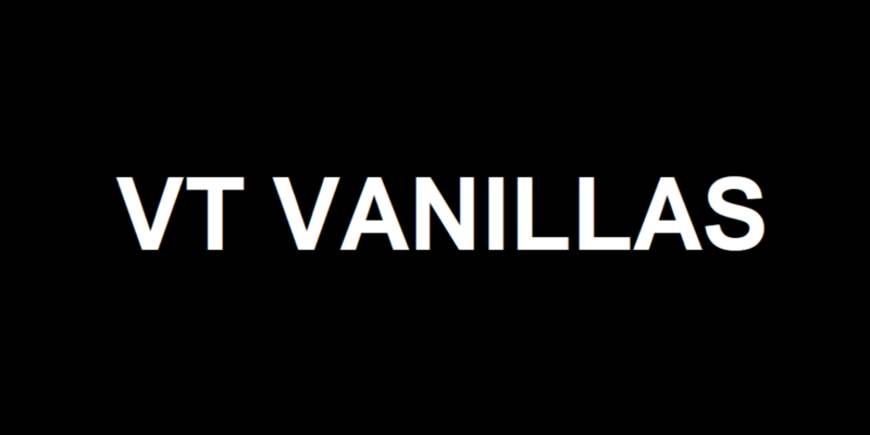VT Vanillas