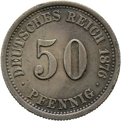 50 Pfennig 1876 F, Kleinmünzen​