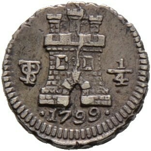 1/4 Real 1799 -Potosi-, ​unter spanischer Herrschaft, Bolivien