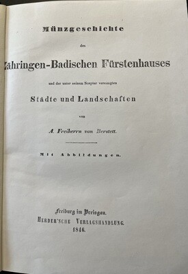 Berstett, Freiherr A. v. Münzgeschichte des Zähringen-Badischen Fürstenhauses