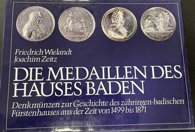 ​Wieland, Friedrich/Zeitz, Joachim. Die Medaillen des Hauses Baden
