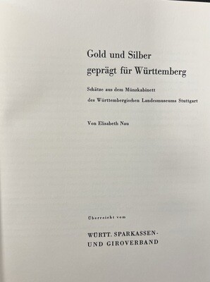 Nau, Elisabeth. Gold und Silber geprägt für Württemberg