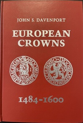 Davenport, John S.​ European Crowns 1484-1600