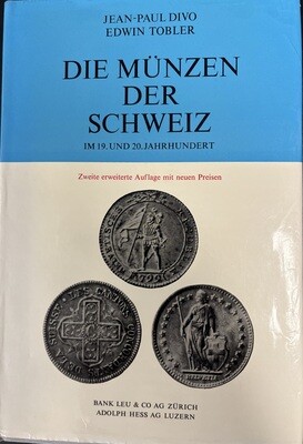 ​Divo, Jean-Paul/Tobler, Edwin. Die Münzen der Schweiz im 19. und 20. Jahrhundert