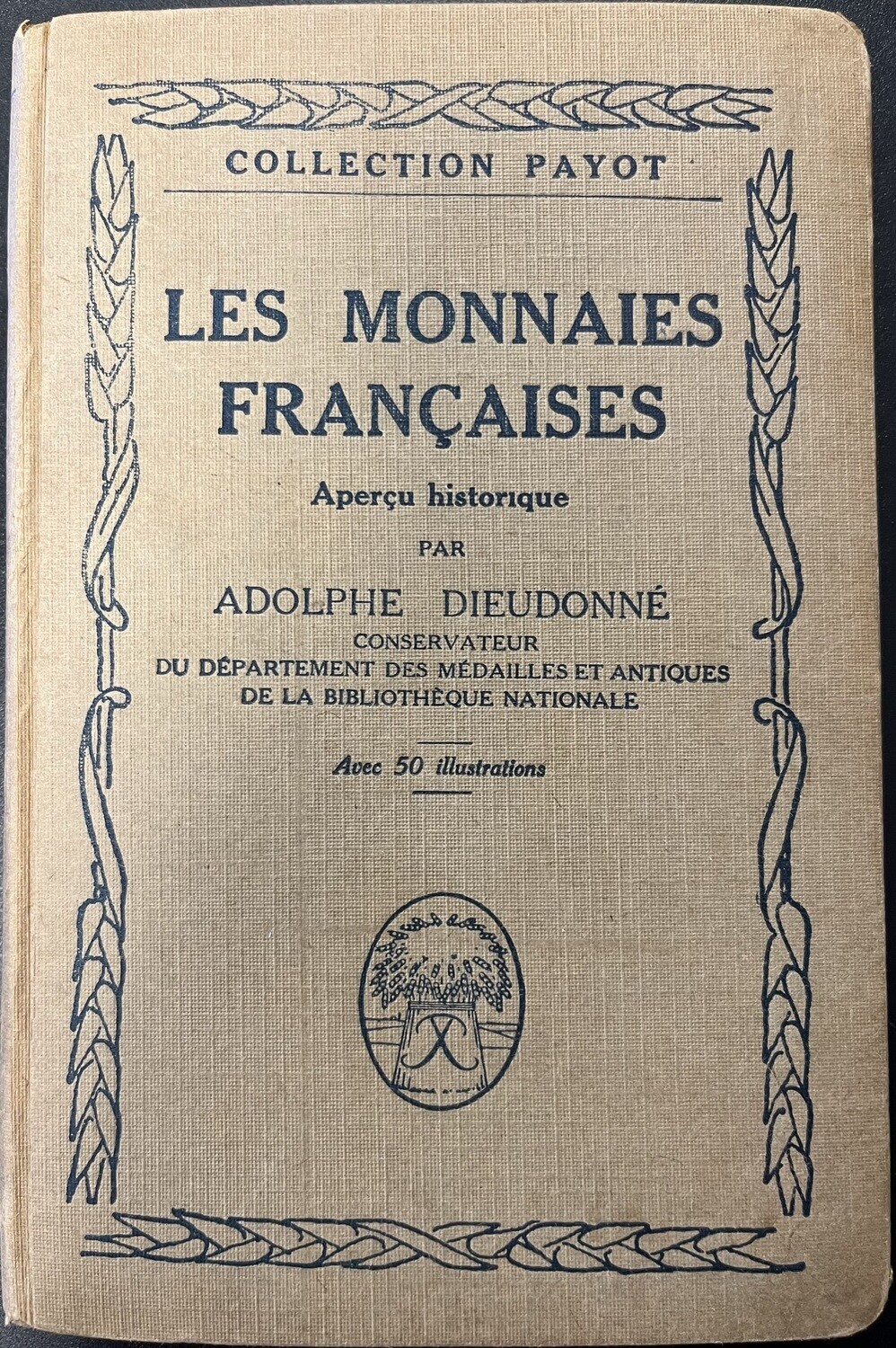 ​Dieudonné, Adolphe. Les Monnaies Francaises