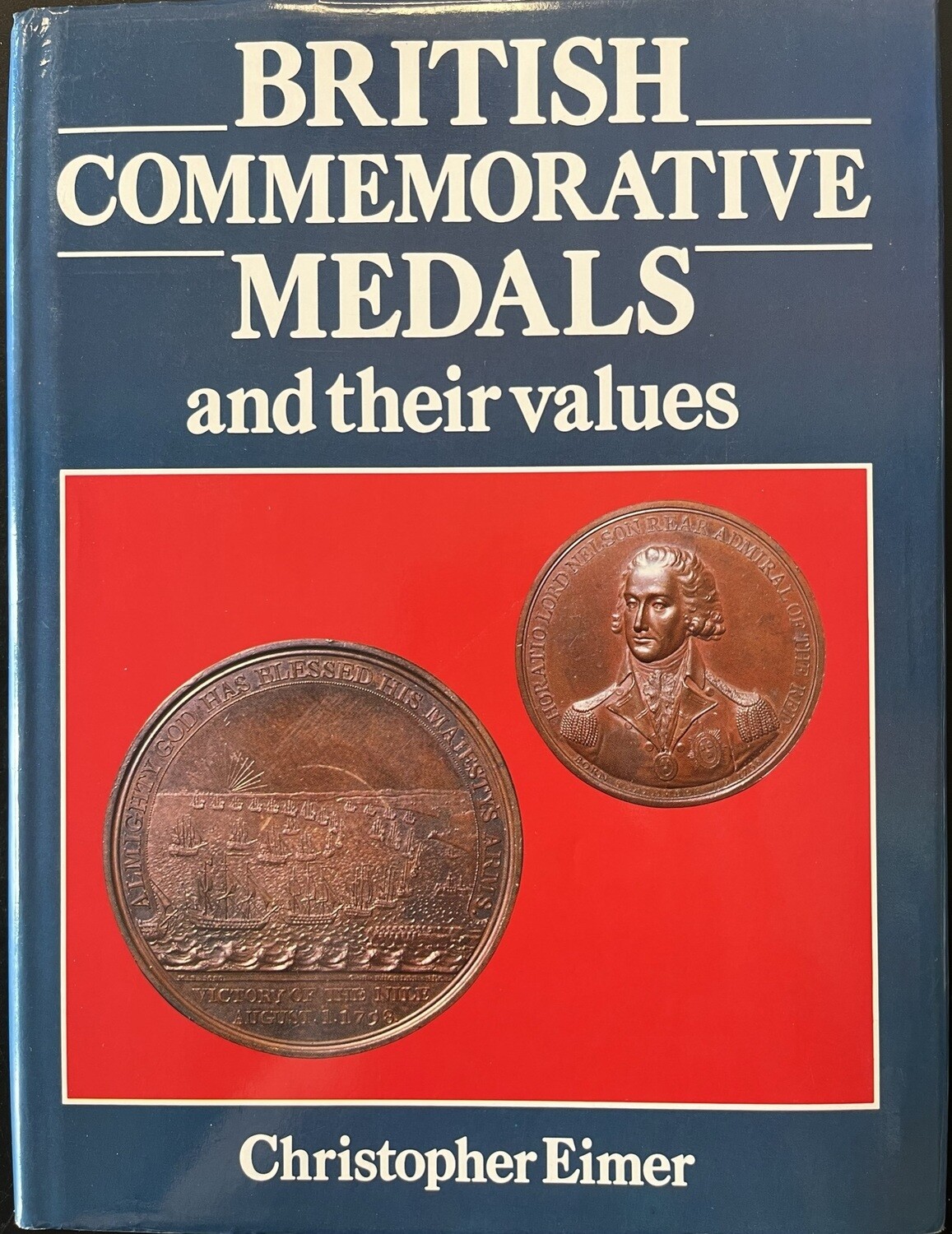 Eimer, Christopher. British Commemorative Medals and their values