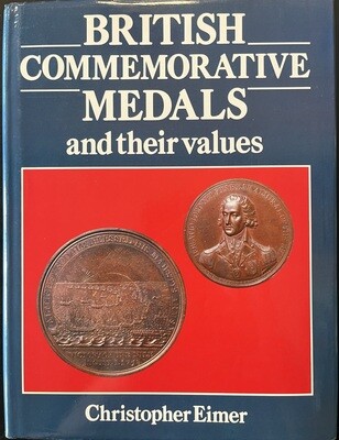 Eimer, Christopher. British Commemorative Medals and their values