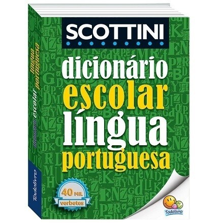 Dicionario Escolar Portugues Scottini - Todolivro