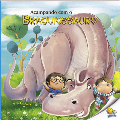 O Mundo Dos Dinossauros: Braquiossauro - Todolivro