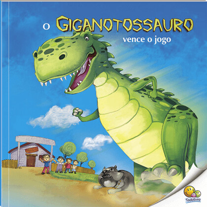 O Mundo Dos Dinossauros: Giganotossauro - Todolivro
