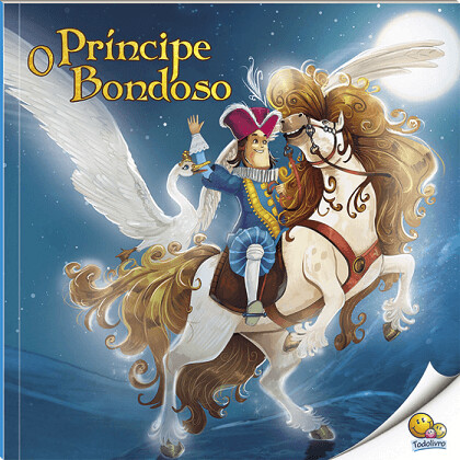 Historias Do Mundo: O Principe Bondoso - Todolivro