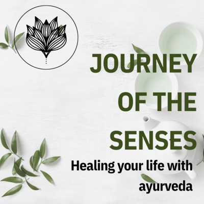 10 August | Journey of the senses | Virtual Ayurvedic Wellness Program